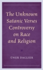 Image for The Unknown Satanic Verses Controversy On Race and Religion
