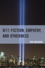 Image for 9/11 Fiction, Empathy, and Otherness