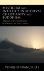 Image for Mysticism and Intellect in Medieval Christianity and Buddhism