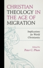 Image for Christian Theology in the Age of Migration
