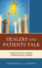 Image for Healers and patients talk  : narratives of a chronic gynecological disease