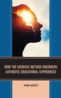 Image for How the socratic method engenders authentic educational experiences
