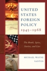 Image for United States Foreign Policy 1945-1968