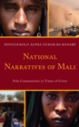 Image for National narratives of Mali: Fula communities in times of crisis
