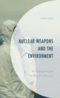 Image for Nuclear Weapons and the Environment