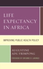 Image for Life Expectancy in Africa : Improving Public Health Policy