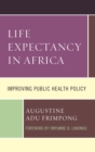 Image for Life Expectancy in Africa: Improving Public Health Policy