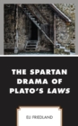 Image for The Spartan drama of Plato&#39;s laws