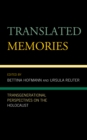 Image for Translated memories  : transgenerational perspectives on the Holocaust