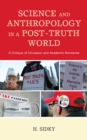 Image for Science and Anthropology in a Post-Truth World