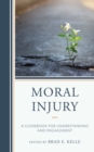 Image for Moral injury  : a guidebook for understanding and engagement