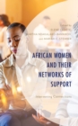 Image for African women and their networks of support  : intervening connections