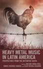 Image for Heavy Metal Music in Latin America