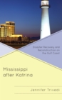 Image for Mississippi after Katrina  : disaster recovery and reconstruction on the Gulf Coast