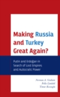 Image for Making Russia and Turkey Great Again?