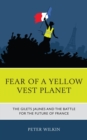 Image for Fear of a yellow planet: the Gilets Jaunes and the end of the world