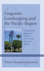 Image for Linguistic Landscaping and the Pacific Region
