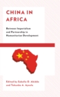 Image for China in Africa  : between imperialism and partnership in humanitarian development