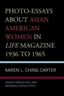 Image for Photo-Essays about Asian American Women in Life Magazine 1936 to 1965