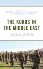 Image for The Kurds in the Middle East: Enduring Problems and New Dynamics