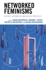 Image for Networked Feminisms: Activist Assemblies and Digital Practices