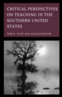 Image for Critical Perspectives on Teaching in the Southern United States