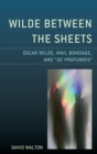 Image for Wilde Between the Sheets