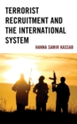 Image for Terrorist recruitment and the international system