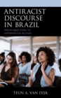Image for Antiracist Discourse in Brazil: From Abolition to Affirmative Action