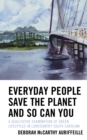Image for Everyday people can save the planet and so can you: a qualitative examination of green lifestyles in Lowcountry South Carolina