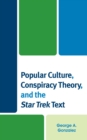 Image for Popular Culture, Conspiracy Theory, and Star Trek Text