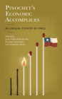 Image for Pinochet&#39;s economic accomplices  : an unequal country by force