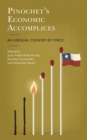 Image for Pinochet&#39;s Economic Accomplices: An Unequal Country by Force