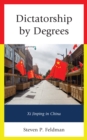 Image for Dictatorship by degrees  : Xi Jinping in China