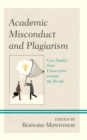 Image for Academic Misconduct and Plagiarism: Case Studies from Universities Around the World