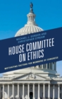 Image for House Committee on Ethics  : motivating factors for members of Congress
