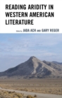 Image for Reading aridity in Western American literature