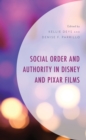 Image for Social Order and Authority in Disney and Pixar Films
