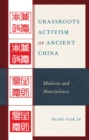 Image for Grassroots activism of ancient China: Mohism and nonviolence