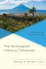 Image for The Nicaraguan literacy campaign  : the power and politics of literacy