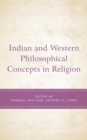 Image for Indian and Western Philosophical Concepts in Religion