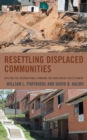 Image for Resettling displaced communities  : applying the international standard for involuntary resettlement