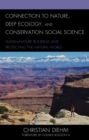 Image for Connection to Nature, Deep Ecology, and Conservation Social Science