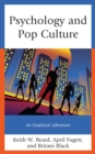 Image for Psychology and Pop Culture: An Empirical Adventure