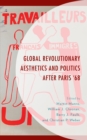 Image for Global revolutionary aesthetics and politics after paris &#39;68