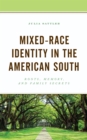 Image for Mixed-Race Identity in the American South