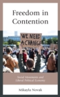 Image for Freedom in contention: social movements and liberal political economy