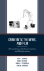 Image for Crime in TV, the News, and Film