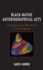 Image for Black-Native Autobiographical Acts