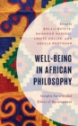 Image for Well-being in African philosophy  : insights for a global ethics of development